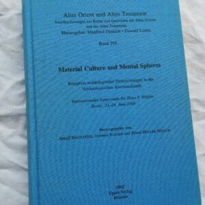 Material Culture and Mental Sphere: Rezeption archäologischer Denkrichtungen..