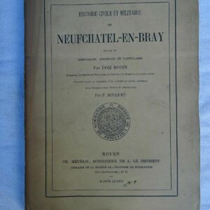 NEUFCHATEL-EN-BRAY suivie de remarques, 1885