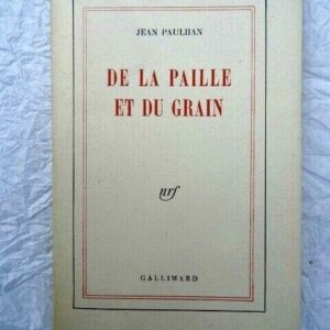 PAULHAN  De la paille et du grain NRF blanche
