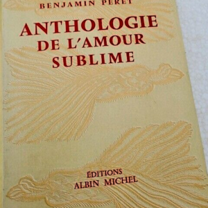PERET Benjamin Anthologie de l'amour sublime