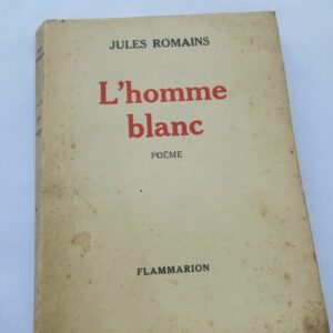 ROMAINS Jules L'homme blanc  + dédicace