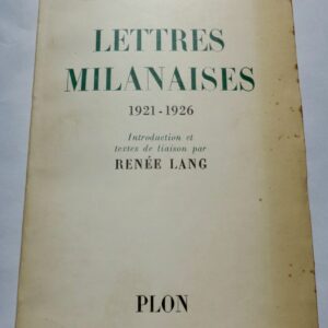 Rilke, Rainer Maria Lettres milanaises, 1921-1926  S.P.