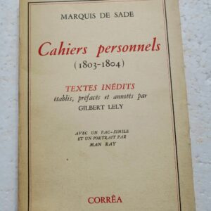SADE, Donatien Alphonse François (Marquis de) Cahiers personnels (1803-1804)