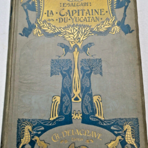 SALGARI Emilio La Capitaine du "Yucatan"