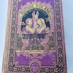 Stahl P.-J. HISTOIRE D'UN ANE ET DE DEUX JEUNES FILLES hetzel