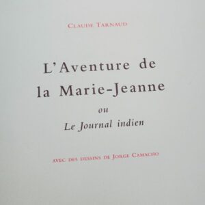 TARNAUD CAMACHO Jorge (illu-) L'AVENTURE DE LA MARIE-JEANNE OU LE JOURNAL INDIEN