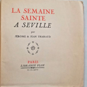 THARAUD JÉRÔME ET JEAN La semaine Sainte à Séville EO sur lafuma