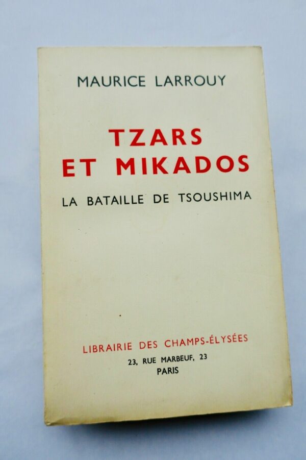 TZARS ET MIKADOS - LA BATAILLE DE TSOUSHIMA