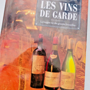 Vins de Garde - La longue vie des grandes bouteilles 1995