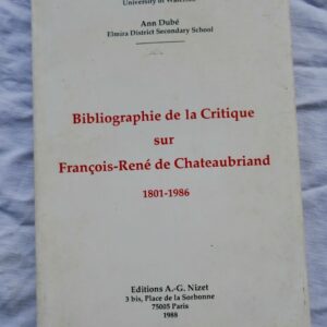chateaubriand Dubé Bibliographie de la critique sur Chateaubriand