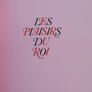 curiosa  plaisirs du roi