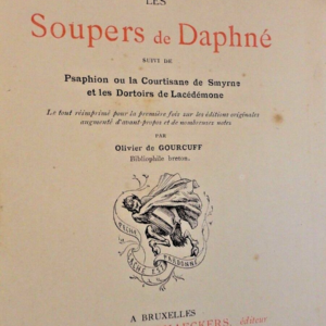 érotic Soupers de Daphné suivi de Psaphion.. Courtisane de Smyrne et Les Dor..