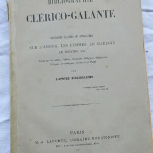 érotique Bibliographie clérico-galante. 1879