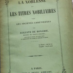 noblesse et les titres nobiliaires dans les sociétés chrétiennes 1857