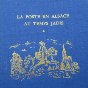 poste en Alsace au temps jadis jusqu'a la révolution de 1789