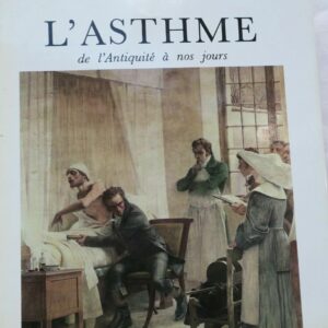 Asthme Histoire illustrée de l'asthme de l'Antiquité à nos jours