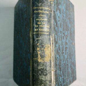 CASTELLANE Pierre de, Souvenirs de la vie militaire en Afrique 1854