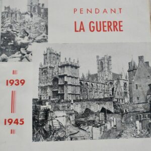 EVREUX ET L'EURE PENDANT LA GUERRE. 1939-1945