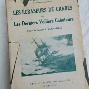 Écraseurs de Crabes sur les Derniers Voiliers Caboteurs