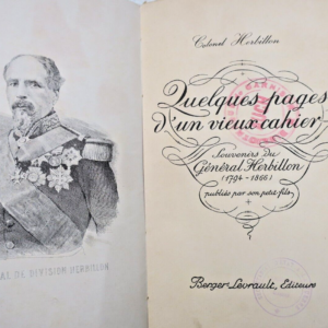 Empire  HERBILLON Quelques pages d'un vieux cahier. Souvenirs du général