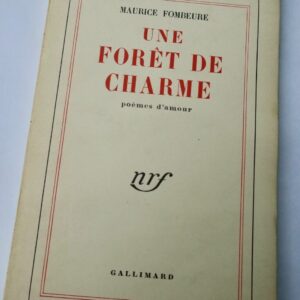 FOMBEURE Maurice Une forêt de charme, poèmes d'amour S.P.  + dédicace