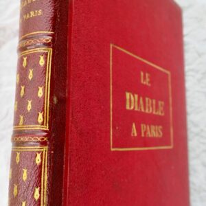 GAVARNI GRANDVILLE La diable à Paris , Paris et les parisiens J . hetzel