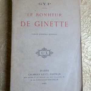 GYP LE BONHEUR DE GINETTE
