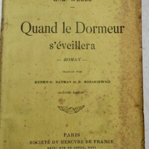H.-G. WELLS QUAND LE DORMEUR S'EVEILLERA EO