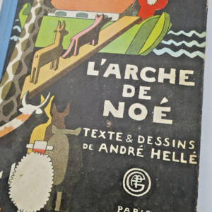 Hellé (André). L'Arche de Noé 1926