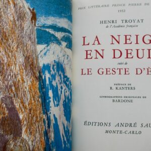 Henri Troyat  La neige en deuil, Le geste d'Eve... ill-Bardonne
