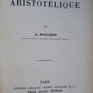 LA BIOLOGIE ARISTOTELIQUE 1885