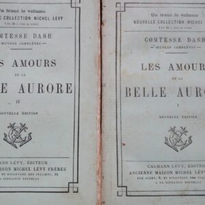 LES AMOURS DE LA BELLE AURORE (2 volumes complet)
