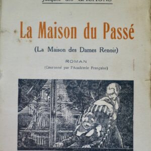 La Maison du passé (La Maison des Dames Renoirs)