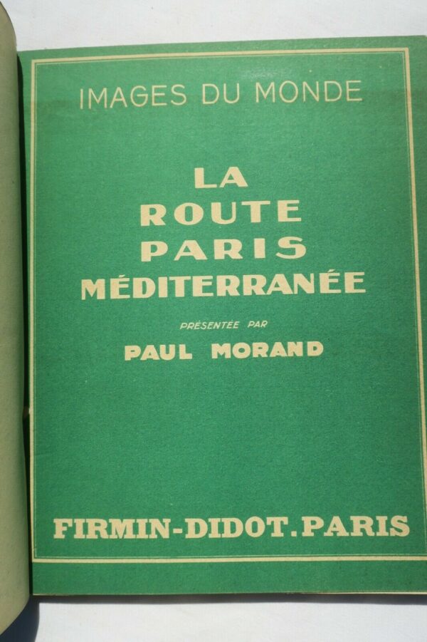 MORAND  La route Paris Méditerranée 1931 – Image 4