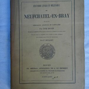 NEUFCHATEL-EN-BRAY suivie de remarques, 1885