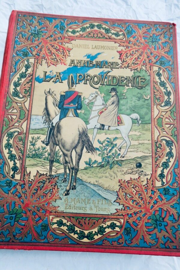 Napoléon Anne-Marie la providence  guerres du premier Empire
