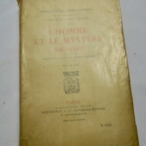 OSSENDOWSKI  L'homme et le mystère en Asie 1925