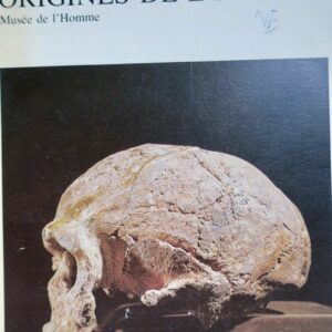 Origines de l’Homme. MUSEE DE L’HOMME. 1976