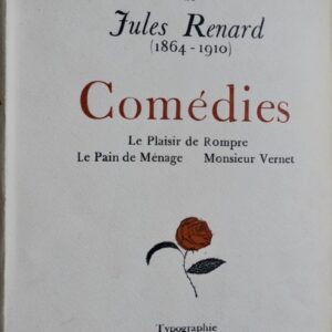 RENARD (Jules)  Comédies sur vergé