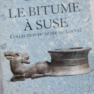 SUSE  Le bitume à Suse - collection du musée du louvre