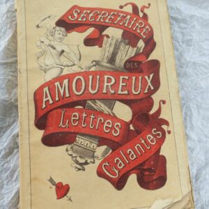 Secrétaire des amoureux. Lettres galantes