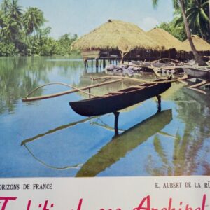 TAHITI ET SES ARCHIPELS - POLYNESIE FRANCAISE 1958