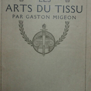 TISSUS MIGEON GASTON Les Arts du Tissu     1929