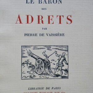 VAISSIÈRE  Le baron des Adrets
