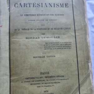 cartésianisme ou la véritable rénovation des sciences 1874