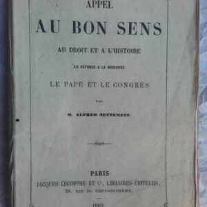 Appel au bon sens, au droit et à l’histoire, en réponse à la brochure Le ..