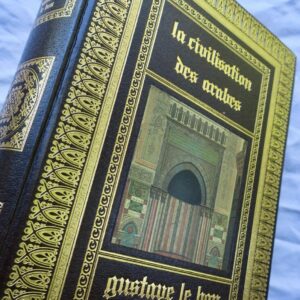 Arabes LE BON La civilisation des Arabes