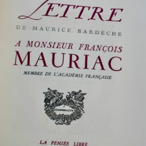 BARDECHE MAURIAC Lettre de Maurice Bardèche a Monsieur MAURIAC