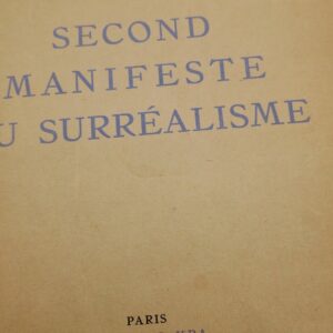 BRETON, André Second manifeste du surréalisme Paris Editions Kra 1930