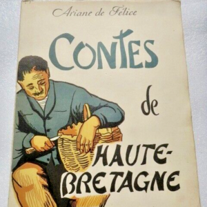 Bretagne Contes de Haute-Bretagne